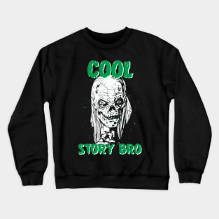 COOL STORY BRO Crewneck Sweatshirt